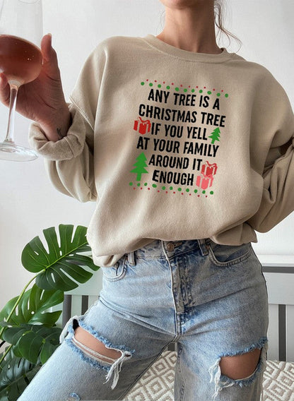 Any Tree Is a Christmas Tree Sweatshirt